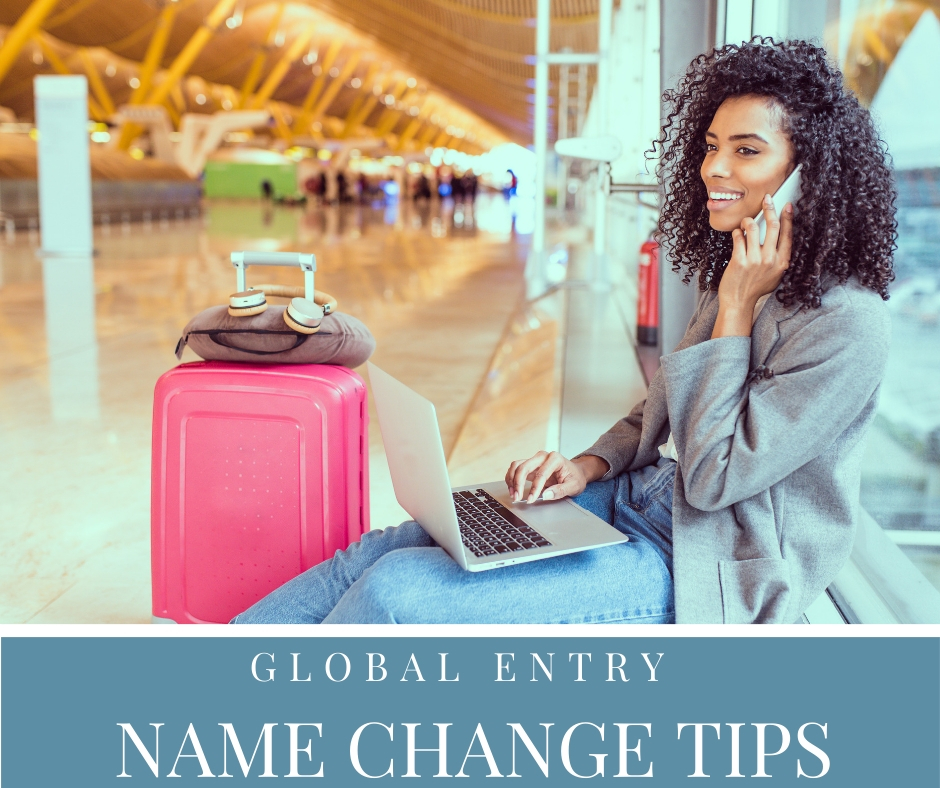 How to Change Your Name with Global Entry 2024 2024